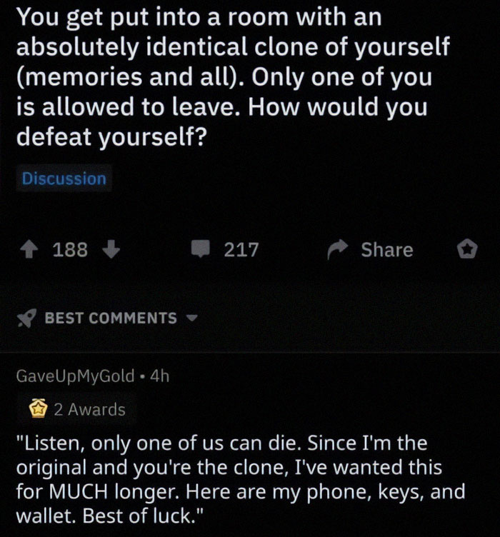 Reddit discussion post with a clone dilemma and a clever comment, part of posts that go from 0 to 100 real quick.
