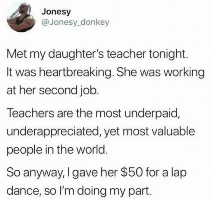 Tweet about underappreciated teachers working second jobs with a surprising twist in a quick shift post.