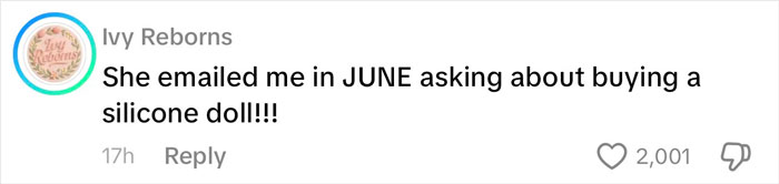 Comment from Ivy Reborns about inquiring to buy a silicone doll, related to woman&rsquo;s outrageous 10-month lie.