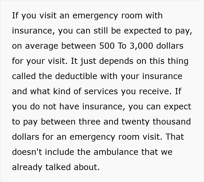 Costs to pay for ambulance rides and emergency visits in America with and without insurance can be extremely high.