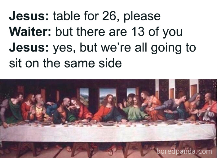 Funny meme showing Jesus asking for a table for 26, humorously referencing life feeling lighter with laughter.