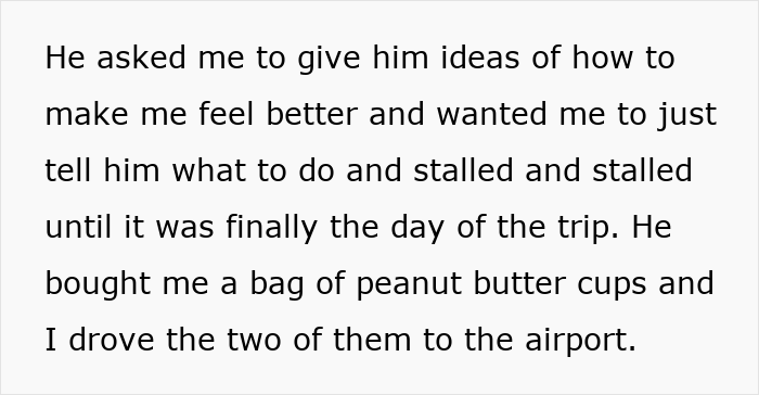 Text excerpt describing a guy refusing to accept break-up after planning a romantic trip with a female friend. Text excerpt describing a guy refusing to accept break-up after planning a romantic trip with a female friend.