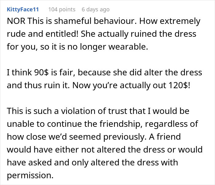 Comment about a woman refusing to pay $90 for a borrowed dress she altered without permission, discussing trust and dress alteration consequences.