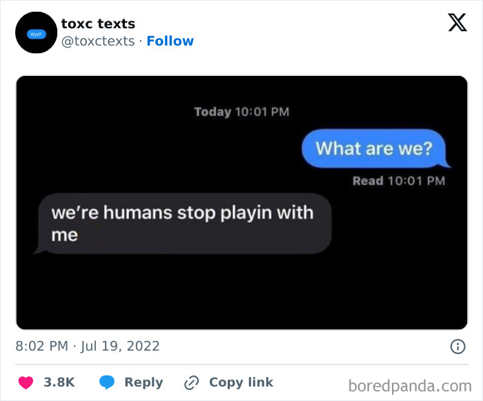 Text message exchange showing a toxic but funny reply with the phrase we're humans stop playin in a dark chat interface.