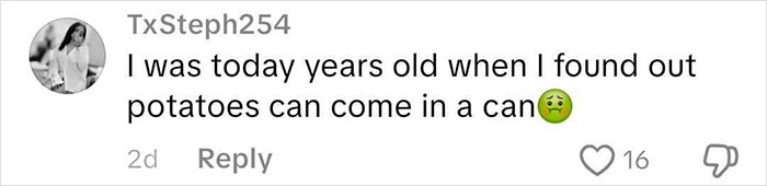 Social media comment reacting to wild American food creations with surprise about canned potatoes, highlighting internet's response. Social media comment reacting to wild American food creations with surprise about canned potatoes, highlighting internet's response.