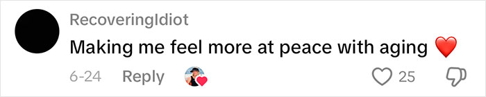 Comment saying making me feel more at peace with aging with a red heart emoji on a social media post.