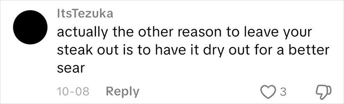 Comment explaining why steaks should be left out to dry for a better sear in wild American food creations. Comment explaining why steaks should be left out to dry for a better sear in wild American food creations.