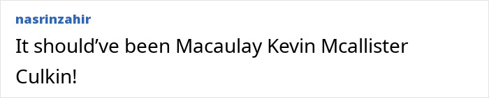 Comment referencing Macaulay Culkin's full name change including Kevin Mcallister, shared by user nasrinzahir on a white background.