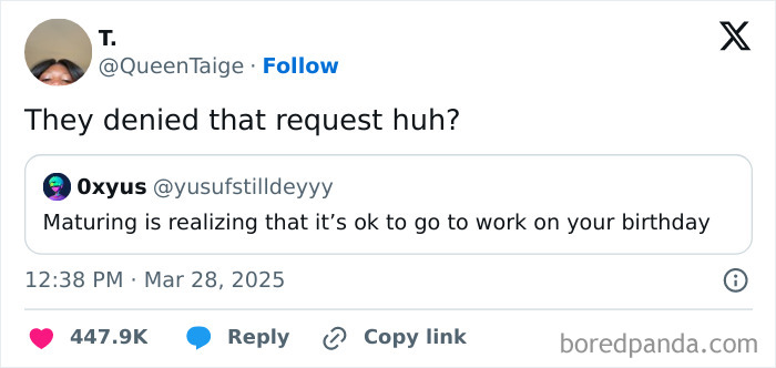 Tweet about the reality of having a job, mentioning going to work on your birthday and denied requests.