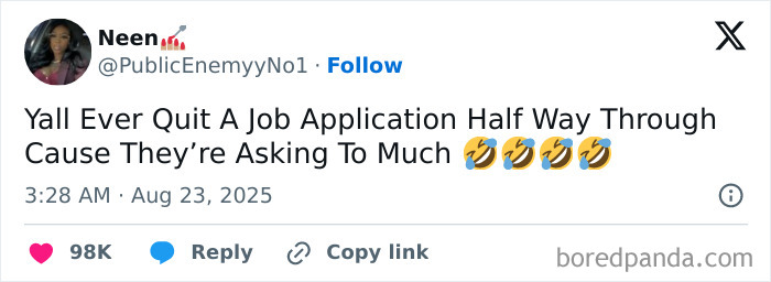 Tweet about quitting a job application halfway due to excessive questions, illustrating humor in having a job experience.