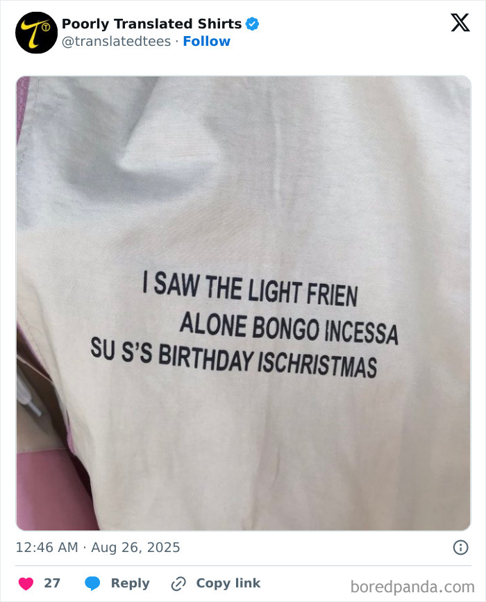 T-shirt with funny and ridiculous English translation errors printed across the fabric worldwide.