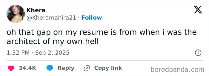Tweet from user Khera humorously describing a gap on their resume related to challenging work experiences about having a job.