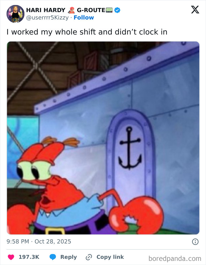 Tweet about work shift featuring a cartoon crab character inside a workplace, capturing job experience humor.