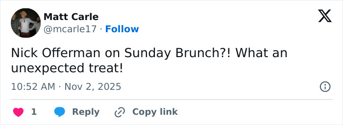 Tweet from user Matt Carle sharing excitement about Nick Offerman appearing on Sunday Brunch during a live broadcast.