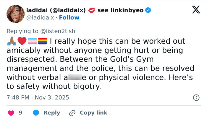 Tweet expressing hope for peaceful resolution in uproar over lesbian removed from gym after confronting alleged trans woman in ladies&rsquo; room.