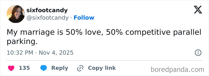 Tweet from sixfootcandy humorously describing marriage as 50% love and 50% competitive parallel parking, a relatable X post.