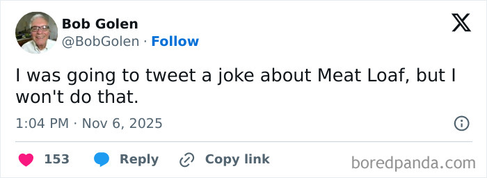 Screenshot of a hilarious and relatable X post about a joke on Meat Loaf, shared to lighten up a long day.