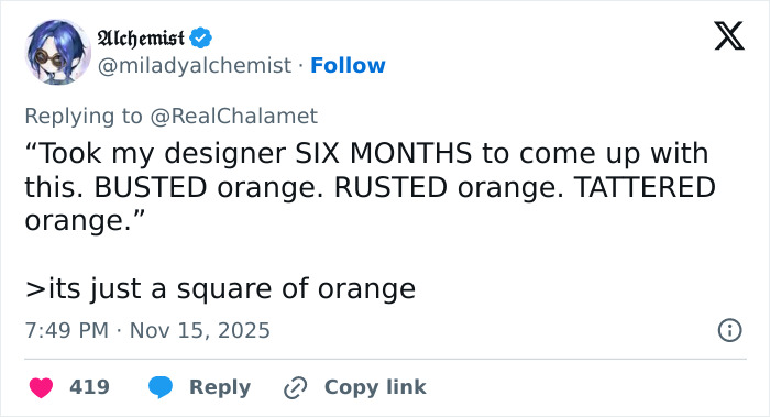 Tweet by Alchemist replying to Timothée Chalamet, discussing a designer's six months work on a "busted orange" color concept. Tweet by Alchemist replying to Timothée Chalamet, discussing a designer's six months work on a "busted orange" color concept.