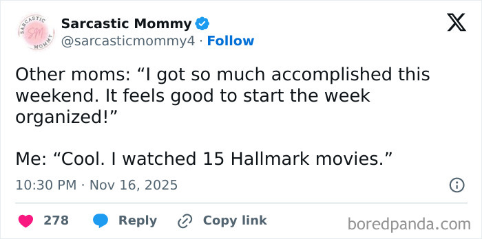 Tweet from Sarcastic Mommy humorously contrasting productive weekends with watching Hallmark movies, reflecting funny tweets parents share during quiet time.