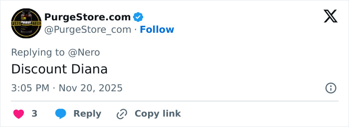 Tweet from PurgeStore.com replying with the phrase Discount Diana, relating to Meghan Markle recreating Princess Diana photo controversy. Tweet from PurgeStore.com replying with the phrase Discount Diana, relating to Meghan Markle recreating Princess Diana photo controversy.
