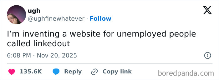 Screenshot of a relatable and funny X post joke about unemployed people, illustrating humor in November X posts.