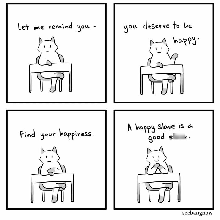 Minimalist comic panels featuring an honest, dramatic cat giving unbothered advice about happiness and life.