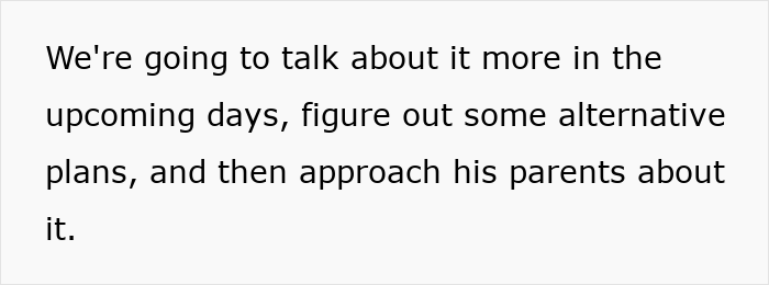 Text on white background stating plans to discuss alternative options and talk to parents about caring for disabled brother. Text on white background stating plans to discuss alternative options and talk to parents about caring for disabled brother.