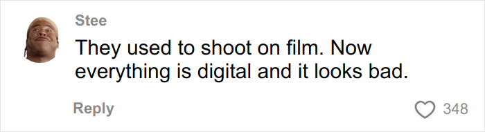 Comment by user Stee discussing how modern movies shot digitally look bad compared to older film, highlighting millennial gray trend.