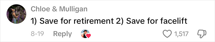 Comment on social media mentioning saving money for retirement and facelift, reflecting aging progress after 70 years old.