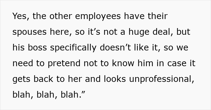 Text excerpt from an employee explaining the need to pretend not to know a man who prioritizes work over family. Text excerpt from an employee explaining the need to pretend not to know a man who prioritizes work over family.