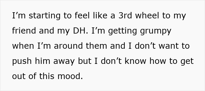 Text expressing feeling like a third wheel with husband and friend, showing signs of suspicion and mood struggle.