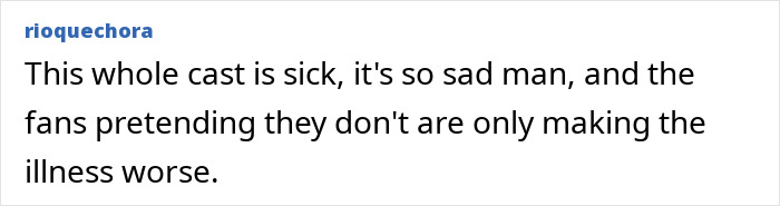 Comment expressing concern over cast’s health and fans worsening the situation by pretending not to notice illness. Comment expressing concern over cast’s health and fans worsening the situation by pretending not to notice illness.