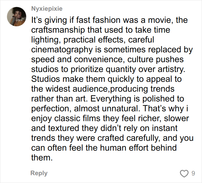 Comment discussing how modern movies prioritize speed and trends over craftsmanship, leading to millennial gray visuals.
