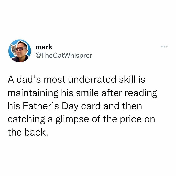 Tweet about a dad’s underrated skill of smiling after reading a Father’s Day card and noticing the price, relatable parenting humor.