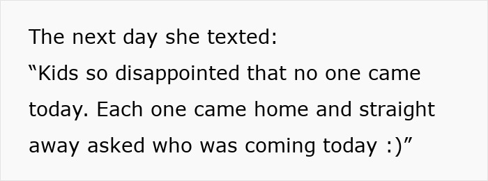 Text message expressing kids' disappointment that no one came over despite expecting company to help out. Text message expressing kids' disappointment that no one came over despite expecting company to help out.