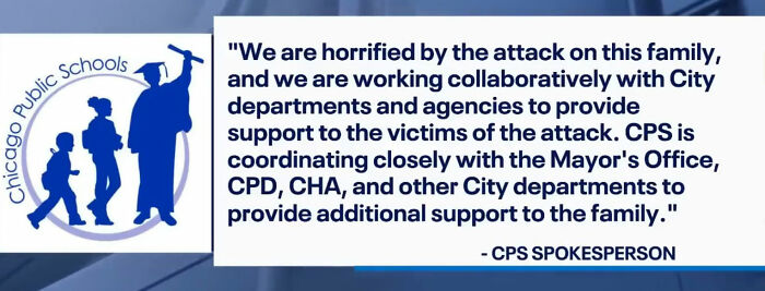 Statement from CPS spokesperson expressing horror over attack on family and city agencies providing support to victims.