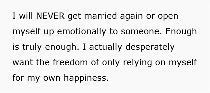 Text expressing refusal to marry again and desire for personal freedom by relying only on oneself for happiness. Text expressing refusal to marry again and desire for personal freedom by relying only on oneself for happiness.