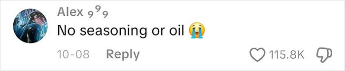 Screenshot of a social media comment complaining about wild American food creations with no seasoning or oil. Screenshot of a social media comment complaining about wild American food creations with no seasoning or oil.
