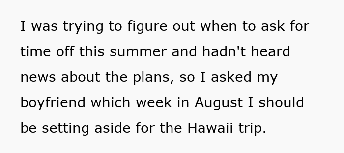 Text on a white background reading about asking a boyfriend when to set aside time for a Hawaii trip during the summer. Text on a white background reading about asking a boyfriend when to set aside time for a Hawaii trip during the summer.