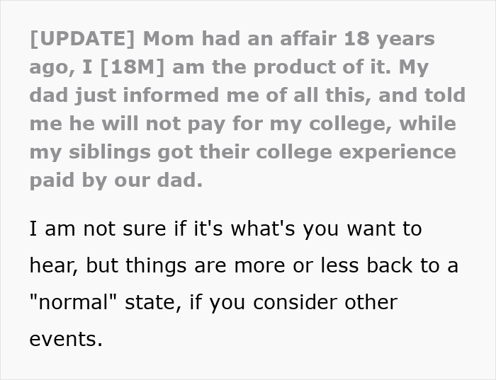 Text excerpt about mom affair and dad refusing to pay for college money while siblings get college expenses paid.