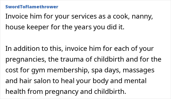 Comment advising to invoice husband for services and pregnancy-related costs to address sick having ask husband money issues.