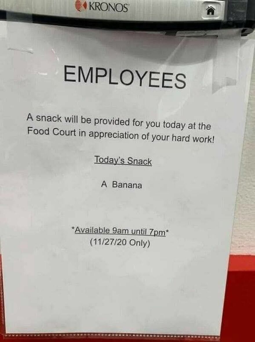 Employee sign about snack appreciation offering only a banana, showing wholesome posts that are deceiving.