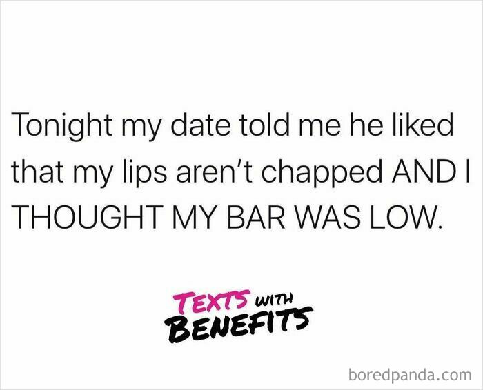 Unhinged dating tweet about low expectations and unexpected compliments on lips during a date.