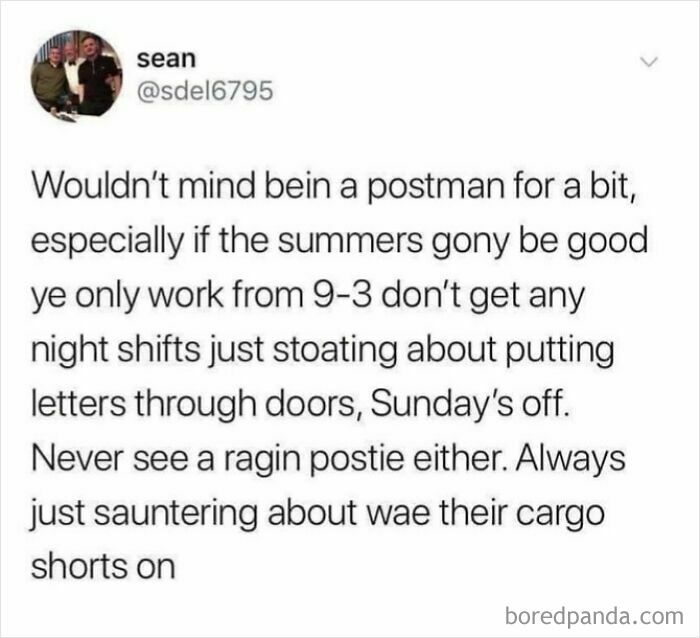 Scottish humorous social media post about being a postman, showcasing unhinged and hilarious Scottish internet content.