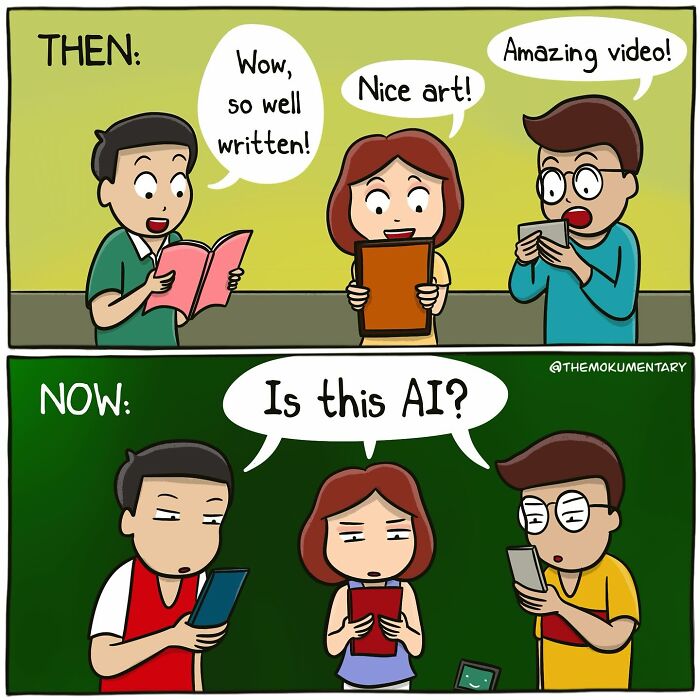 Comic illustrating the randomness of everyday life, showing changing reactions to media from praise to questioning AI involvement.