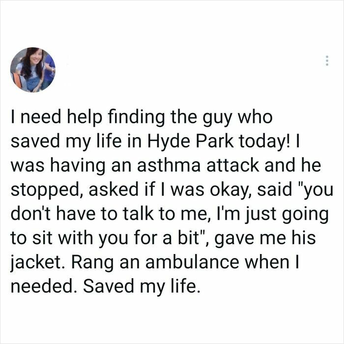 Person shares story of a total stranger restoring faith in humanity by saving her life during asthma attack.