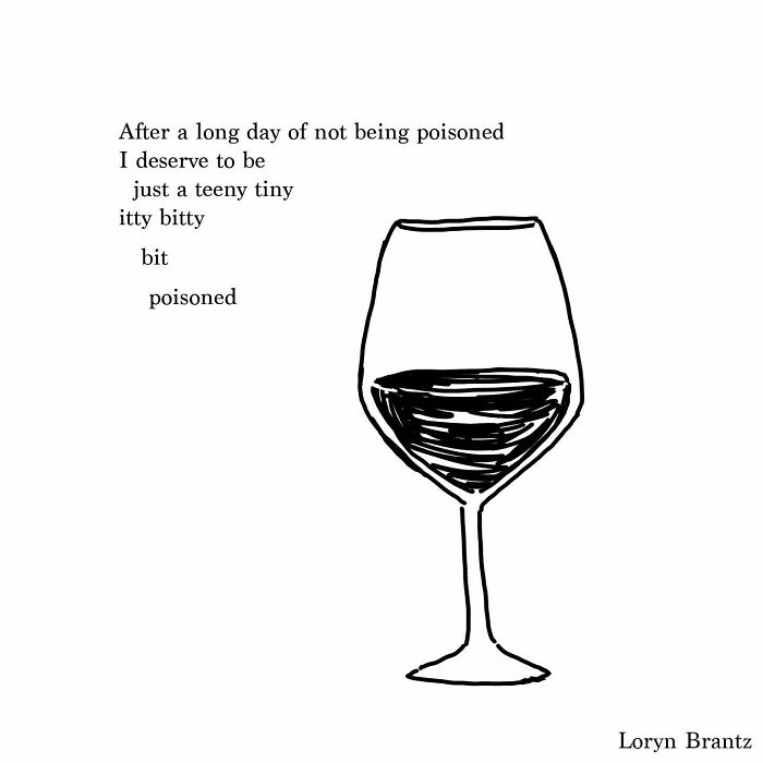 Simple black and white drawing of a wine glass with a humorous parenting poem by Loryn Brantz about feeling "poisoned."