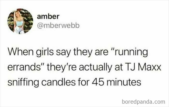 Funny meme text about girls "running errands" but actually sniffing candles at TJ Maxx, perfect for scrolling memes.