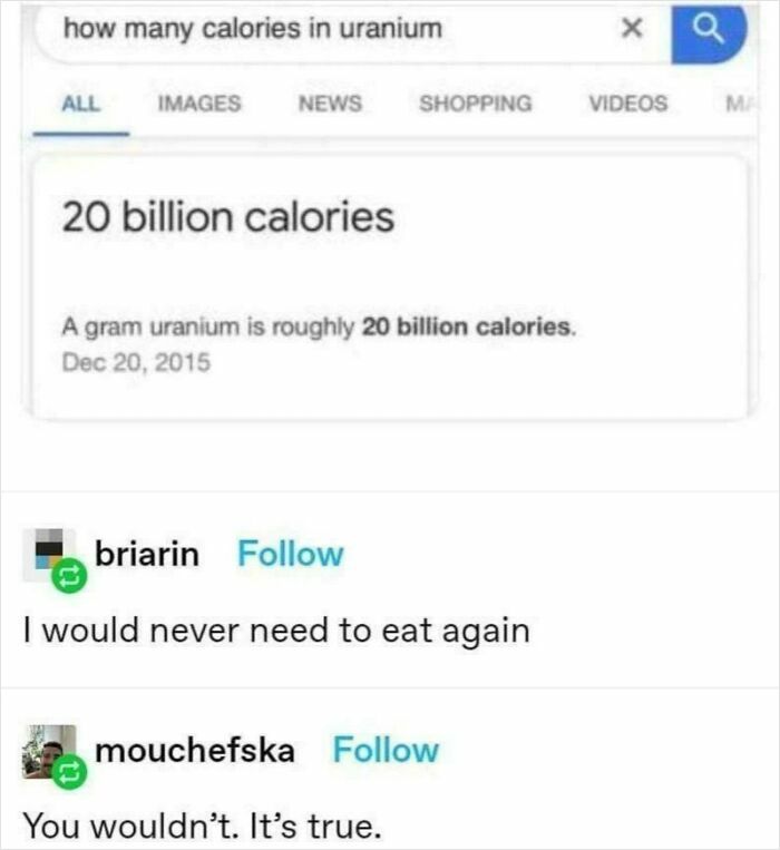 Search result showing 20 billion calories in uranium with humorous comments, capturing unhinged people doing exactly what they were asked.