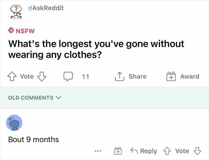 Reddit thread showing a humorous NSFW question with a reply about going nine months without wearing clothes.